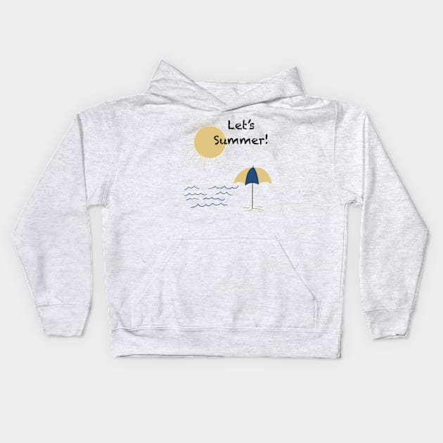 Let's Summer Kids Hoodie by shipwrecked2020